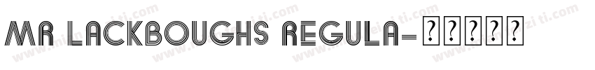 Mr Lackboughs Regula字体转换